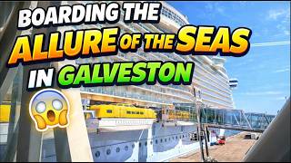 Allure of the Seas Boarding in Galveston 2026