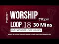 Worship Loop Beat 18 Slow Tempo 59BPM With Download Link
