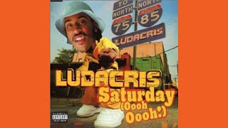 Ludacris - Saturday (Oooh Oooh!)