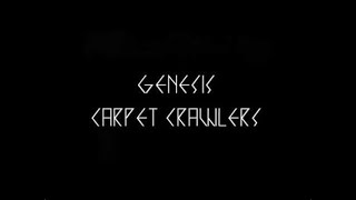 GENESIS: Carpet Crawlers (with Peter Gabriel, Phil Collins and Ray Wilson)
