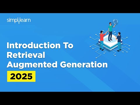 What is RAG(Retrieval Augmented Generation) | RAG Fundamentals And Advanced Techniques | Simplilearn