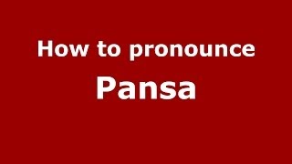 How to pronounce Pansa