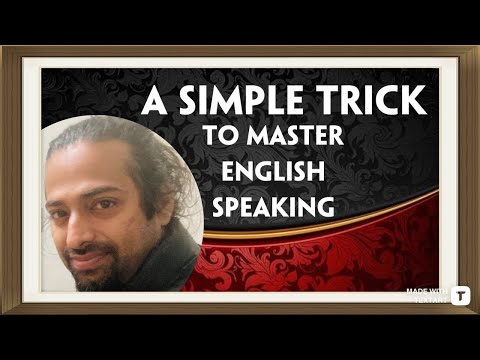 A simple trick to master speaking English | Rupam Sil