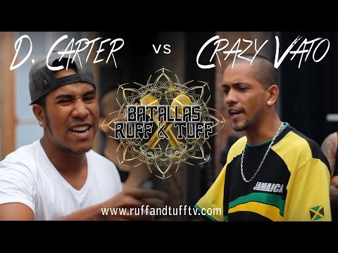 Batallas Ruff & Tuff: D. Carter vs Crazy Vato (RUFF & TUFF TV)