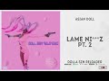 Asian Doll Lame Ni Z Pt 2 Doll SZN Reloaded