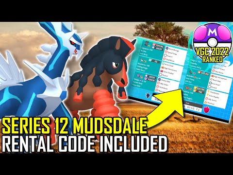 SERIES 12 MUDSDALE TEAM | VGC 2022 | Pokémon Sword & Shield - Pokesports