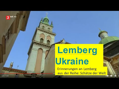 #Lemberg, #Ukraine - Auferstanden aus Erinnerungen - Reihe: Schätze der Welt  - Erbe der Menschheit
