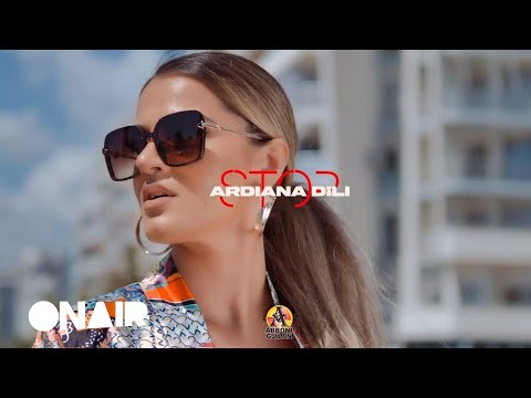 Ardiana Dili - Stop (Official Video)