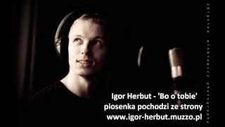 Igor Herbut - Bo o Tobie