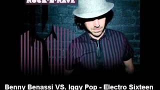 Benny Benassi VS. Iggy Pop - Electro Sixteen