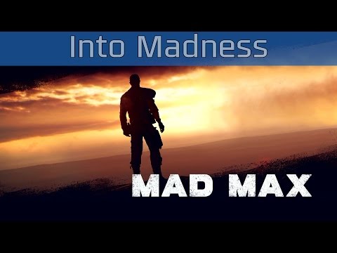 Mad Max - Into Madness Walkthrough [HD 1080P]