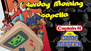 Captain N: The Game Master Theme - Saturday Morning Acapella