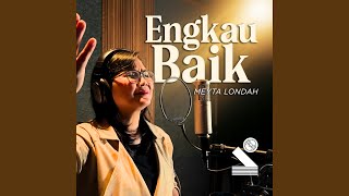 Download lagu Engkau Baik mp3