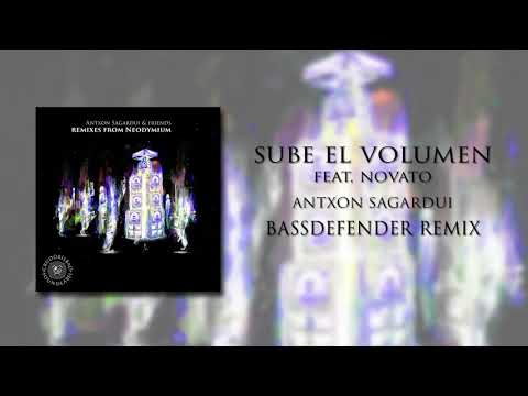 Antxon Sagardui feat. Novato -  Sube el volumen (Bassdefender remix)