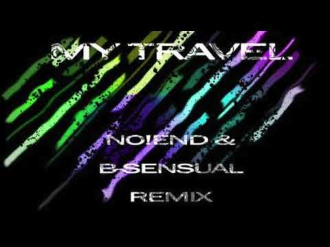 Chriss & Kozma Orsi - My travel 2011(NO!End & B-sensual Remix)