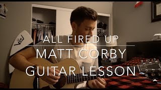 All Fired Up // Matt Corby // Guitar Lesson // Chords + Tabs