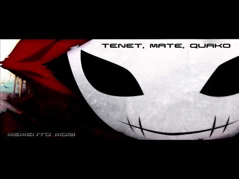 Tenet, Mate, Quako- Memento Mori [HQ]