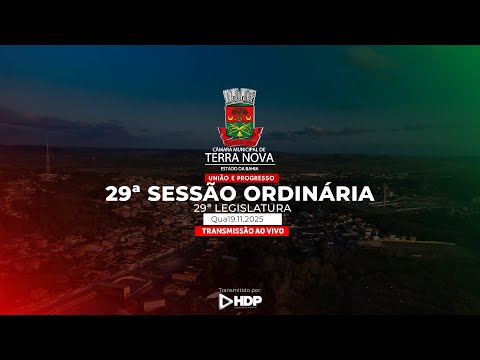 29ª Sessão Ordinária | Ano 2025 | Câmara Municipal de Terra Nova | Agência HDP