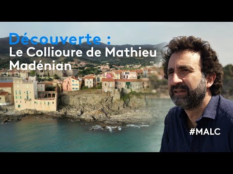 Discovery: Mathieu Madénian’s Collioure