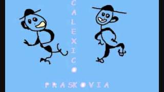 Praskovia - Calexico