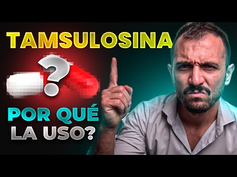 ¿Qué es y Para Qué Sirve la TAMSULOSINA?