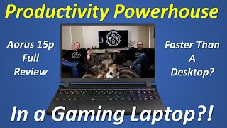 The Gigabyte Aorus 15p YD Laptop Review – DadsTalkTech – Episode 36