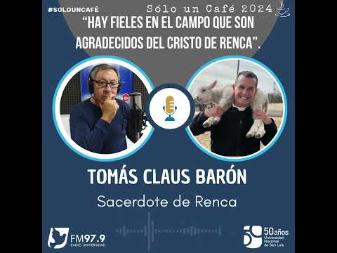 Tomás Claus Barón - Sacerdote de Renca - 29/04/2024