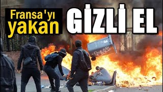 FRANSA’YI YAKAN GİZLİ EL KİM?