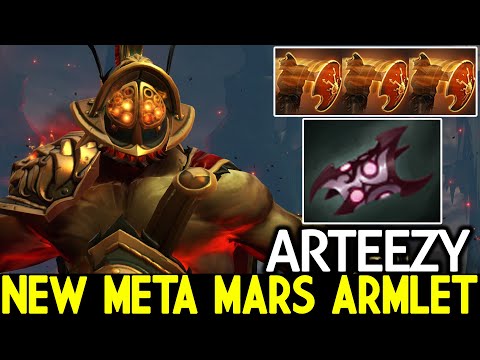 ARTEEZY [Mars] New Meta Mars Armlet Absolutely Crazy Play Dota 2