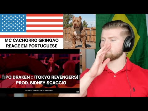 Tipo Draken 🐉 Tokyo Revengers - Prod. Sidney Scaccio - MHRAP Reação - MC Cachorro Gringo React 🇺🇸