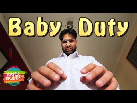 Baby Duty | Rahim Pardesi