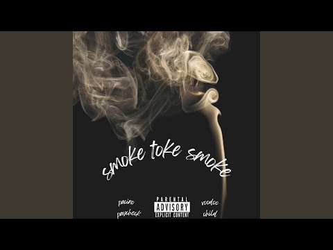 Smoke Toke Smoke (feat. Voodoo Child)
