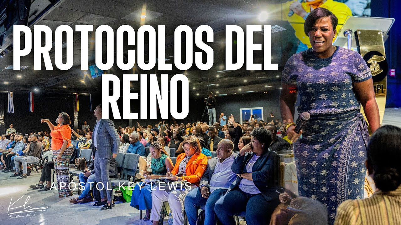 PROTOCOLOS DEL REINO / APÓSTOL KEY LEWIS