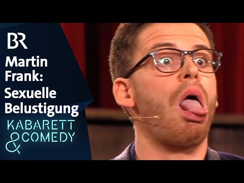 Martin Frank: Sexuelle Belustigung | Brettl-Spitzen | BR Kabarett & Comedy