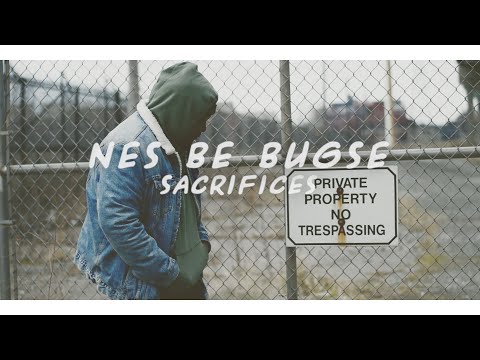 Nes Be Bugse - Sacrifices (Freestyle) [Official Video] Presented By The K Feature