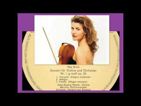 Max Bruch: Violin Concerto No. 1 In G Minor Op 26, Anne Sophie Mutter