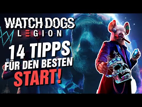 Watch Dog Legion 14 TIPPS für den BESTEN Start