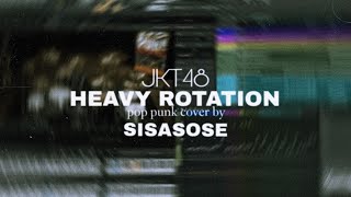 Download lagu JKT48 - Heavy Rotation (Pop punk cover by SISASOSE) mp3