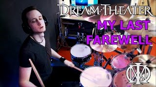 Dream Theater - My Last Farewell (The Astonishing) | DRUM COVER by Mathias Biehl