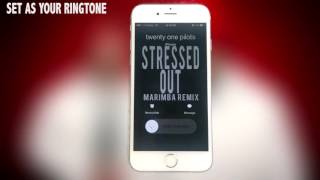 Download lagu Twenty one Pilots Stressed Out Marimba Remix Ringtone mp3