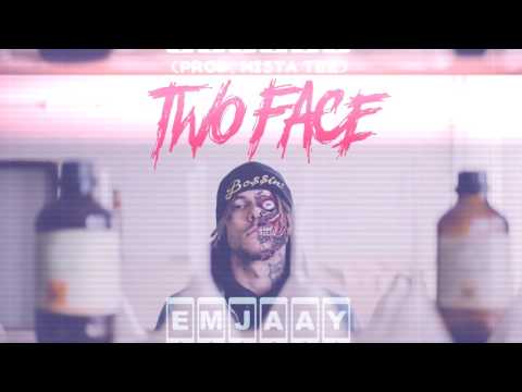 EMJAAY - TWOFACE (PROD. BY MISTA TEE)