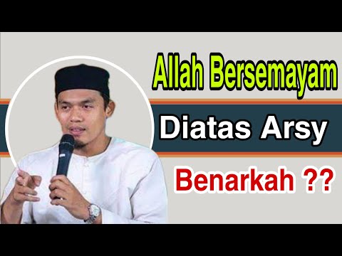 BENARKAH ALLAH BERSEMAYAM DI ARSY || BENARKAH ALLOH DUDUK DI ATAS ARSY ?? Buya Arrazy Hasyim