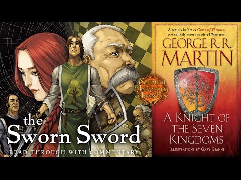 The Sworn Sword read-through P1 - Dunk & Egg - Ice and Fire