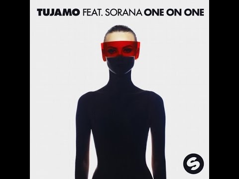 Tujamo ft. Sorana - One On One