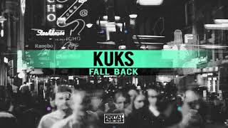 KuKs - Fall Back (Original Mix)