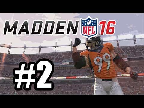 Madden 16 :-: MLB Connected Career Ep2 :-: Von Miller MVP