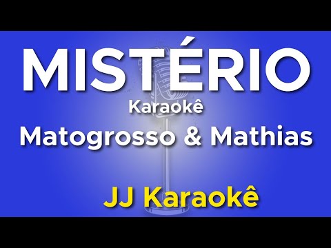 Mistério - Matogrosso e Mathias