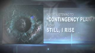 Still, I Rise - Contingency Plan (Feat. Jay Purrington) NEW SONG 2013