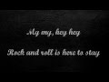 Neil Young - My My, Hey Hey. (Lyrics) [HD]