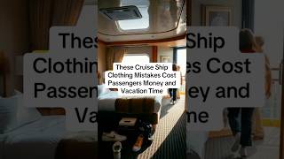 These Cruise Ship Clothing Mistakes Cost Passengers Money and Vacation Time cruise packing mistakes
